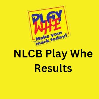 nlcb results|Play Whe Results.